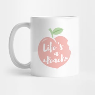 Lifes a Peach, Inspirational Quote Mug